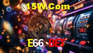 Account Benefits E66 Bet